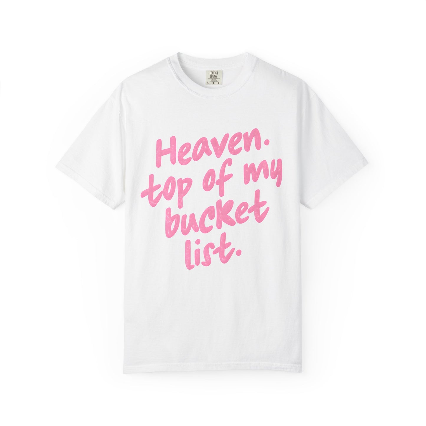 Printed Heaven top of my bucket list T-shirt | Pink Script Quote Tee