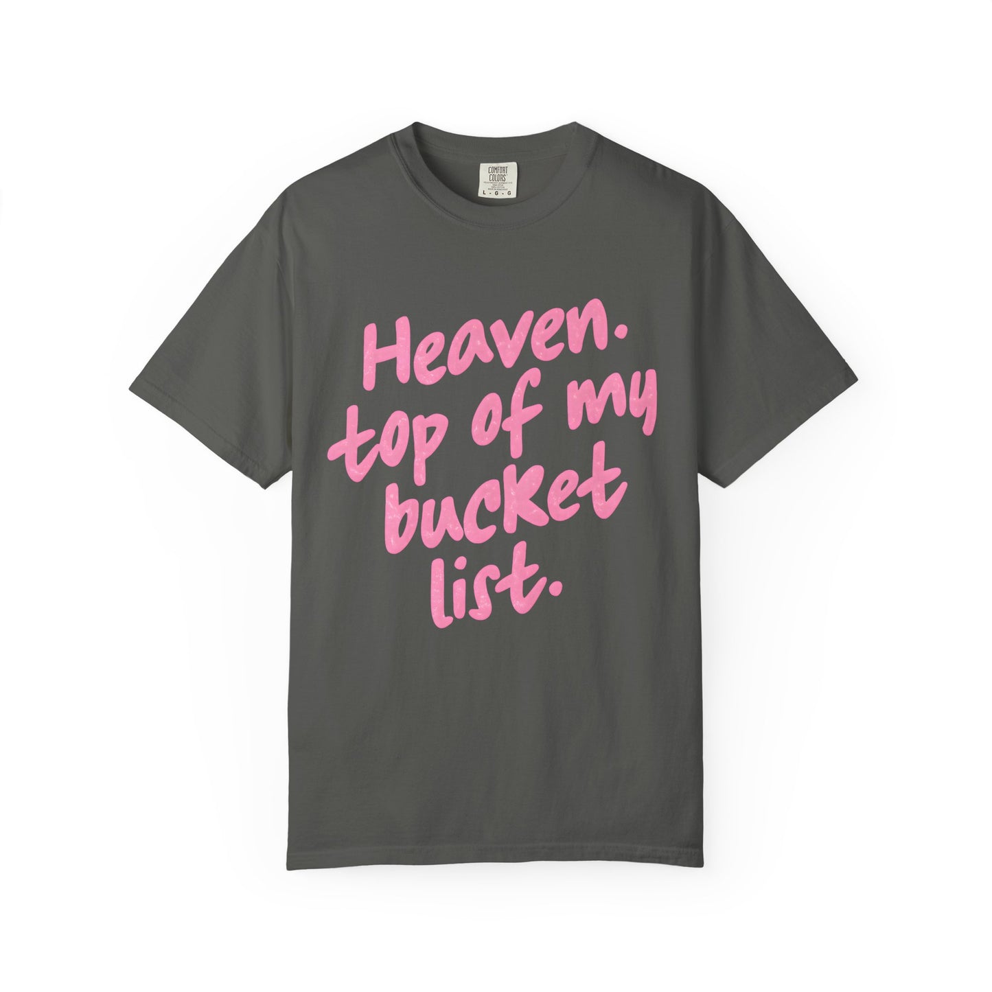 Printed Heaven top of my bucket list T-shirt | Pink Script Quote Tee