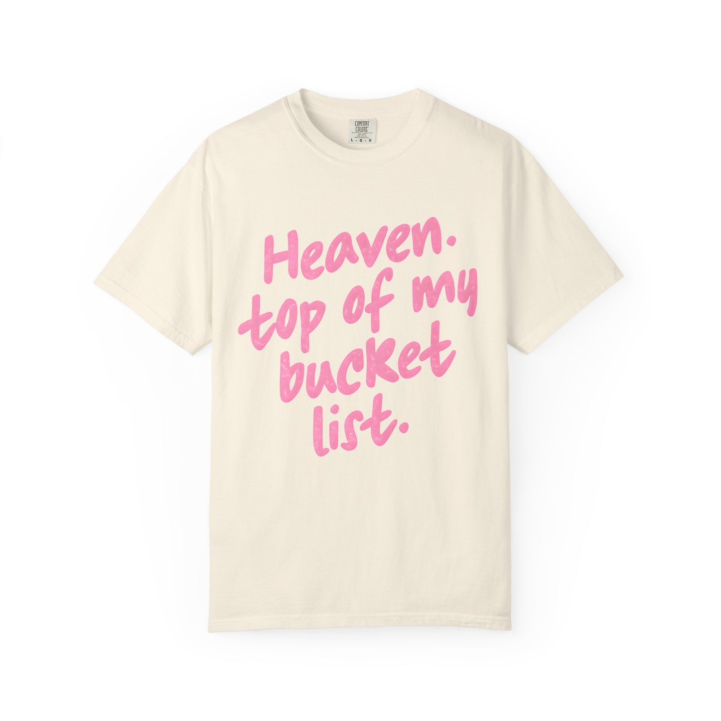 Printed Heaven top of my bucket list T-shirt | Pink Script Quote Tee