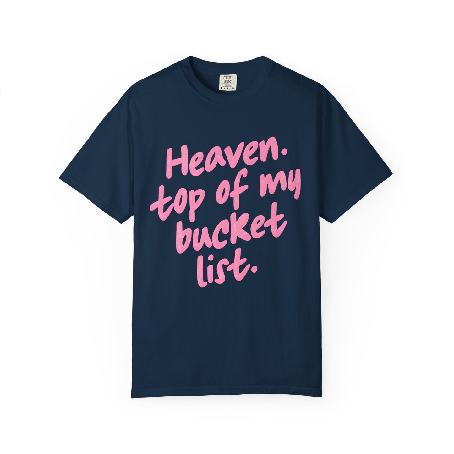 Printed Heaven top of my bucket list T-shirt | Pink Script Quote Tee