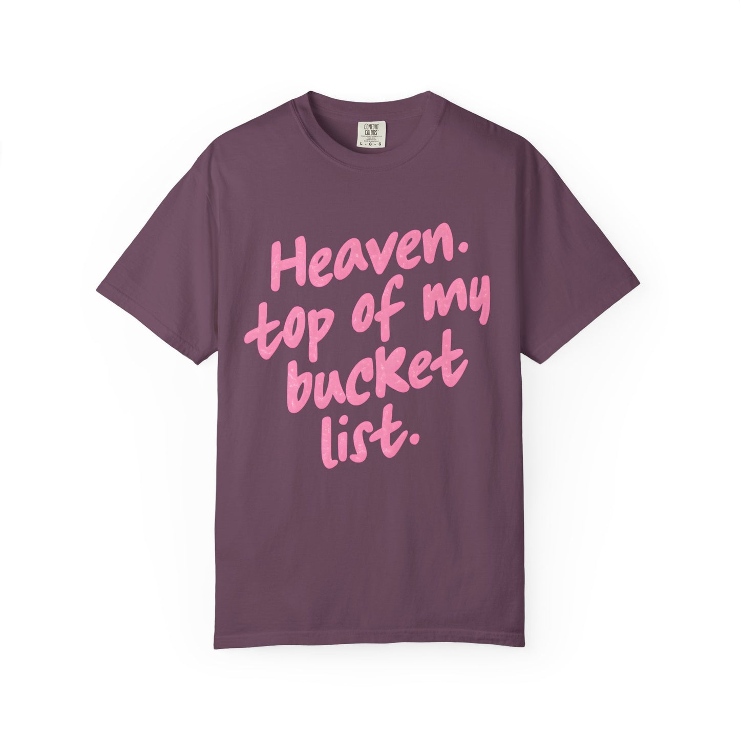 Printed Heaven top of my bucket list T-shirt | Pink Script Quote Tee