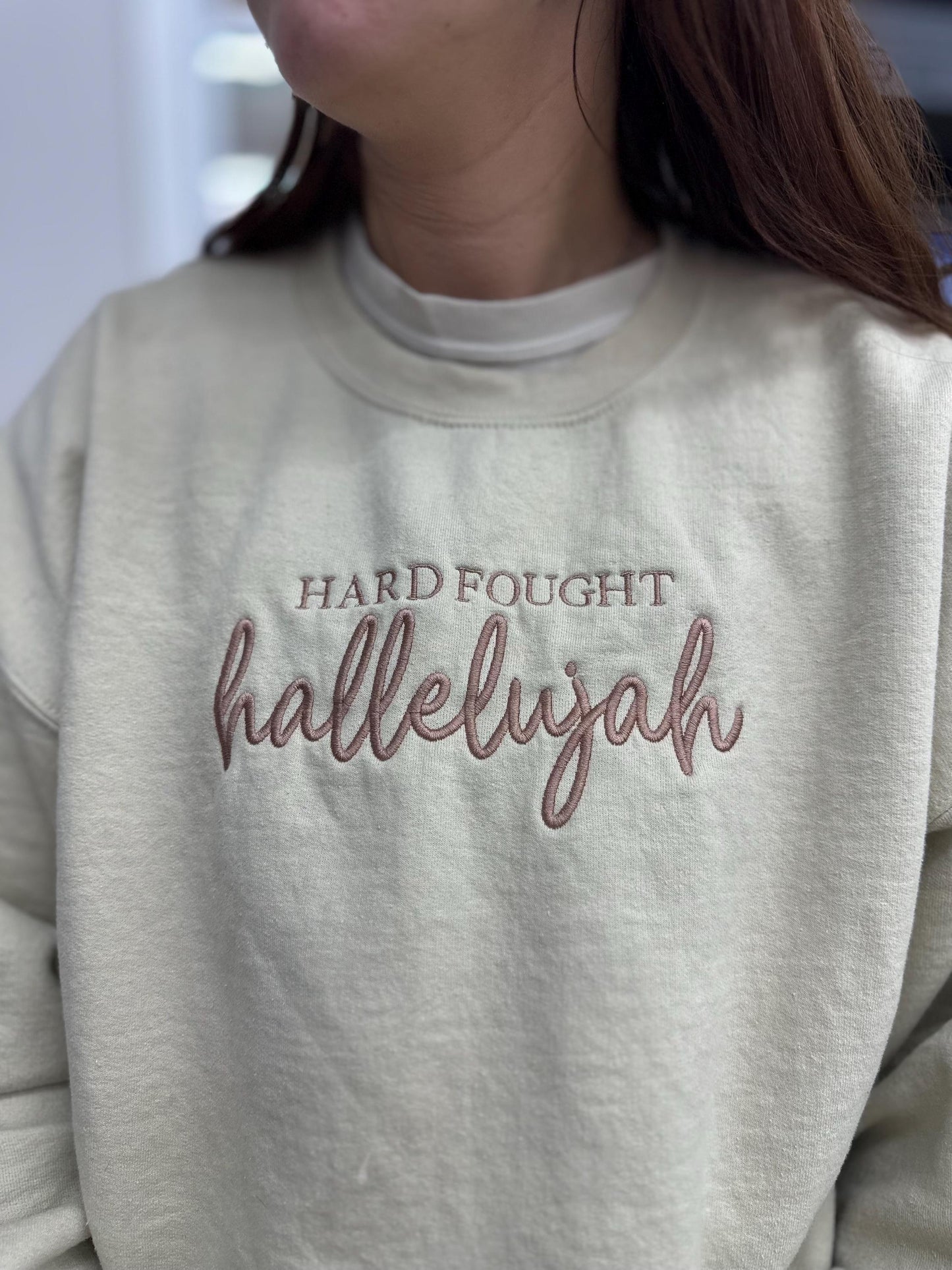 Embroidered Hard Fought Hallelujah Sweatshirt