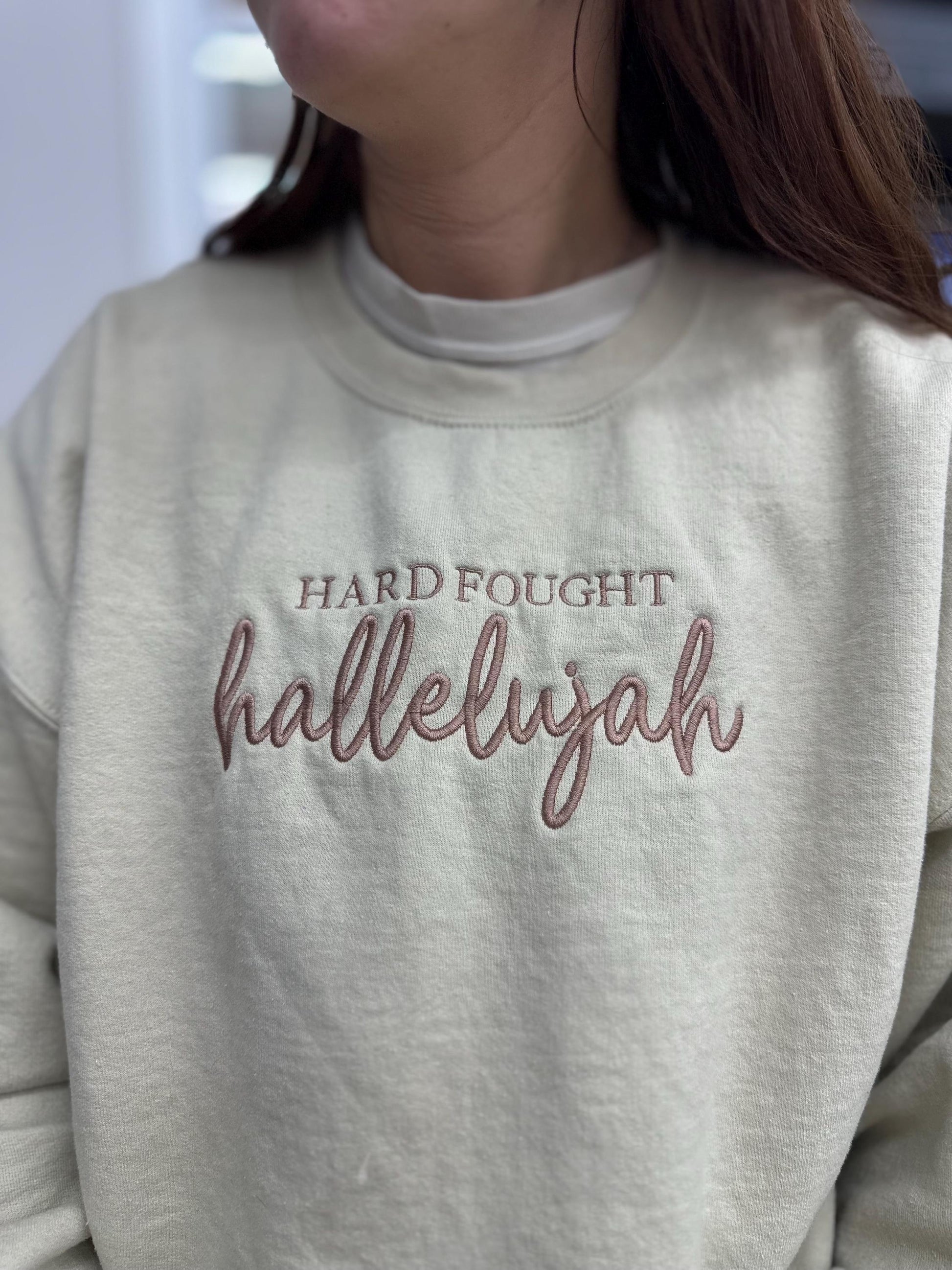 Embroidered Hard Fought Hallelujah Sweatshirt